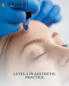 Level 5 in Aesthetic Practice