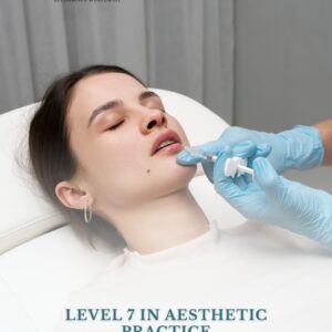 level 7 in aesthetic practice